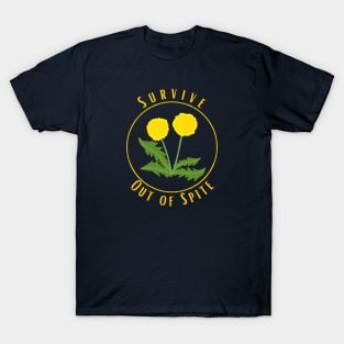 Survive out of Spite T-Shirt